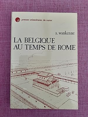 La Belgique au temps de Rome