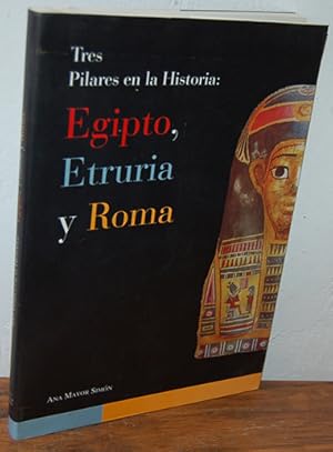 Imagen del vendedor de TRES PILARES DE LA HISTORIA: EGIPTO, ETRURIA Y ROMA a la venta por EL RINCN ESCRITO
