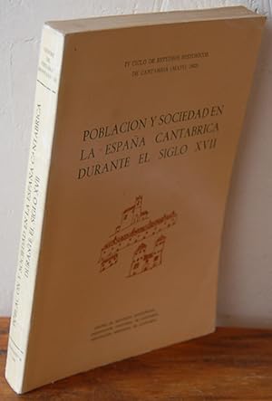 Imagen del vendedor de POBLACIÓN Y SOCIEDAD EN LA ESPAÑA CANTÁBRICA DURANTE EL SIGLO XVII a la venta por EL RINCÓN ESCRITO