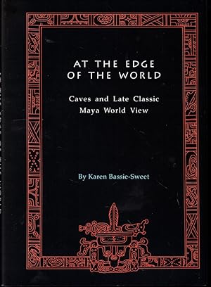 Immagine del venditore per At the Edge of the World: Caves and Late Classic Maya World View venduto da Kenneth Mallory Bookseller ABAA