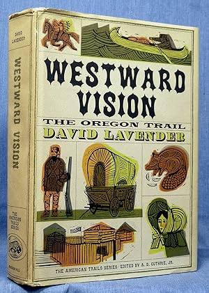 Image du vendeur pour Westward Vision, The Story Of The Oregon Trail mis en vente par Dennis McCarty Bookseller