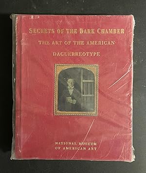 Bild des Verkufers fr Secrets of the Dark Chamber: The Art of the American Daguerreotype zum Verkauf von Avol's Books LLC