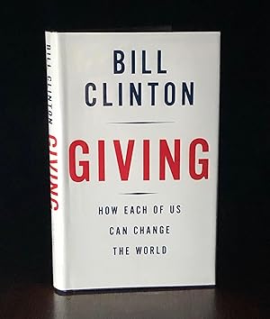 Seller image for Giving: How Each of Us Can Change the World for sale by Moroccobound Fine Books, IOBA