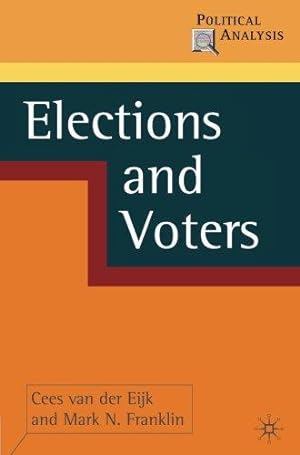 Seller image for Elections and Voters (Political Analysis) for sale by WeBuyBooks