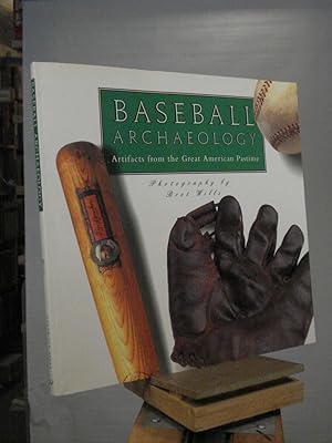 Seller image for Baseball Archaeology: Artifacts from the Great American Pastime for sale by Henniker Book Farm and Gifts