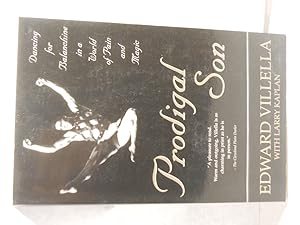 Imagen del vendedor de Prodigal Son: dancing for Ballanchine in a world of pain and magic a la venta por Gil's Book Loft