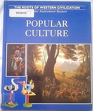 Imagen del vendedor de Popular Culture: The Roots of Western Civilization Volume 8 a la venta por P Peterson Bookseller