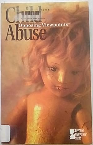 Bild des Verkufers fr Child Abuse: Opposing Viewpoints zum Verkauf von P Peterson Bookseller