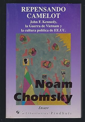 Seller image for Repensando Camelot: John F. Kennedy, la Guerra de Vietnam y la cultura poltica de EE.UU. for sale by Turn-The-Page Books