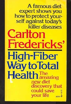 Carlton Fredericks' High-Fiber Way to Total Health