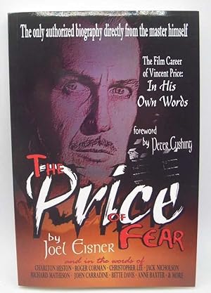 Image du vendeur pour The Price of Fear: The Film Career of Vincent Price in His Own Words mis en vente par Easy Chair Books