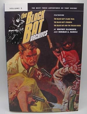 Seller image for The Black Bat Archives Volume 3: The Black Bat's Flame Trail, The Black Bat's Triumph, The Black Bat and the Trojan Horse for sale by Easy Chair Books