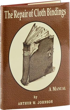 The Repair of Cloth Bindings: A Manual