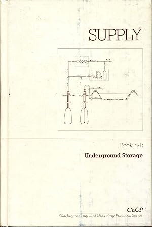 SUPPLY: Book S-1 - Underground Storage (Volume I)