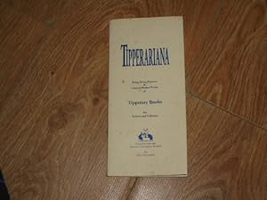 Seller image for Tipperariana Being Notes, Pointers & Current Market Prices of Tipperary Books for Scholar and Collector for sale by Dublin Bookbrowsers
