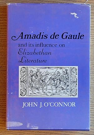 Amadis De Gaule and Its Influence on Elizabethan Literature