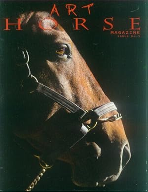 Image du vendeur pour Art Horse Magazine Issue No. 5 (Winter 2007) mis en vente par Paperback Recycler