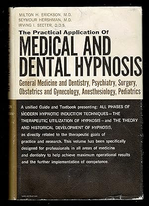 The Practical Application Of Medical And Dental Hypnosis