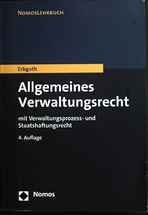 Immagine del venditore per Allgemeines Verwaltungsrecht : mit Verwaltungsprozess- und Staatshaftungsrecht. NomosLehrbuch venduto da books4less (Versandantiquariat Petra Gros GmbH & Co. KG)