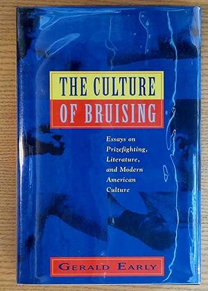 Seller image for The Culture of Bruising: Essays on Prizefighting, Literature, and Modern American Culture for sale by Pistil Books Online, IOBA