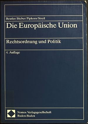 Seller image for Die Europische Union. Rechtsordnung und Politik. for sale by books4less (Versandantiquariat Petra Gros GmbH & Co. KG)