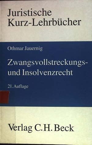 Image du vendeur pour Zwangsvollstreckungs- und Insolvenzrecht : ein Studienbuch. Juristische Kurz-Lehrbcher mis en vente par books4less (Versandantiquariat Petra Gros GmbH & Co. KG)