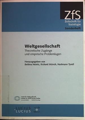 Bild des Verkufers fr Weltgesellschaft : theoretische Zugnge und empirische Problemlagen. Zeitschrift fr Soziologie ; Sonderheft zum Verkauf von books4less (Versandantiquariat Petra Gros GmbH & Co. KG)