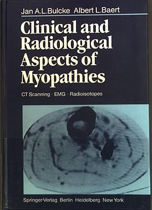Seller image for Clinical and radiological aspects of myopathies : CT scanning ; EMG ; radioisotopes. for sale by books4less (Versandantiquariat Petra Gros GmbH & Co. KG)