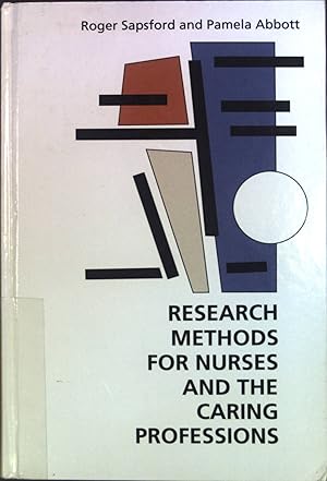 Seller image for Research Methods for Nurses and the Caring Professions for sale by books4less (Versandantiquariat Petra Gros GmbH & Co. KG)
