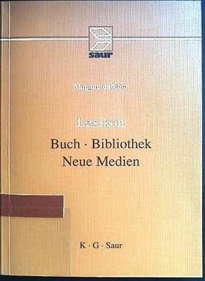 Seller image for Lexikon Buch, Bibliothek, neue Medien. for sale by books4less (Versandantiquariat Petra Gros GmbH & Co. KG)