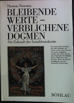 Seller image for Bleibende Werte, verblichene Dogmen : d. Zukunft d. Sozialdemokratie. for sale by books4less (Versandantiquariat Petra Gros GmbH & Co. KG)