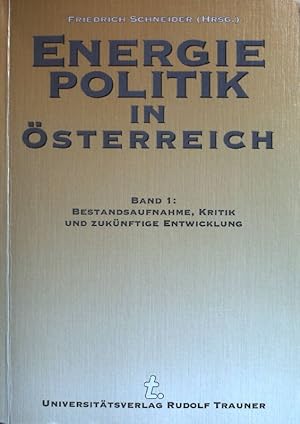 Seller image for Energiepolitik in sterreich; Bd. 1, Bestandsaufnahme, Kritik und zuknftige Entwicklung. for sale by books4less (Versandantiquariat Petra Gros GmbH & Co. KG)