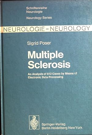 Bild des Verkufers fr Multiple Sclerosis: An Analysis of 812 Cases by Means of Electronic Data Processing. (Schriftenreihe Neurologie / Neurology Series, 20 zum Verkauf von books4less (Versandantiquariat Petra Gros GmbH & Co. KG)