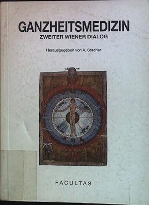 Seller image for Ganzheitsmedizin; 2. Wiener Dialog. for sale by books4less (Versandantiquariat Petra Gros GmbH & Co. KG)
