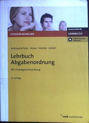 Seller image for Lehrbuch Abgabenordnung : mit Finanzgerichtsordnung. Steuerfachkurs - Lehrbuch; NWB-Ausbildung for sale by books4less (Versandantiquariat Petra Gros GmbH & Co. KG)