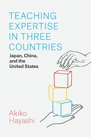 Immagine del venditore per Teaching Expertise in Three Countries : Japan, China, and the United States venduto da GreatBookPricesUK