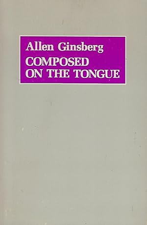 Seller image for COMPOSED ON THE TONGUE for sale by Antic Hay Books