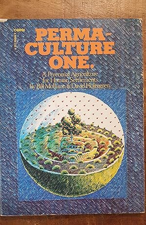 Immagine del venditore per PERMACULTURE ONE: A Perennial Agricultural System for Human Settlements venduto da Uncle Peter's Books