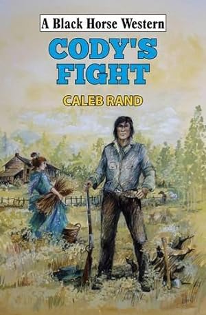 Seller image for Codys Fight (Black Horse Western) for sale by WeBuyBooks