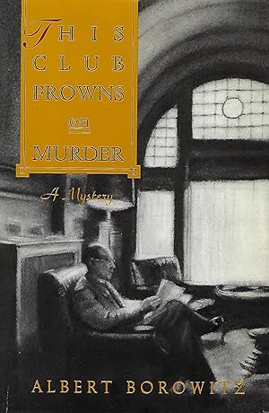 Seller image for THIS CLUB FROWNS ON MURDER for sale by Antic Hay Books