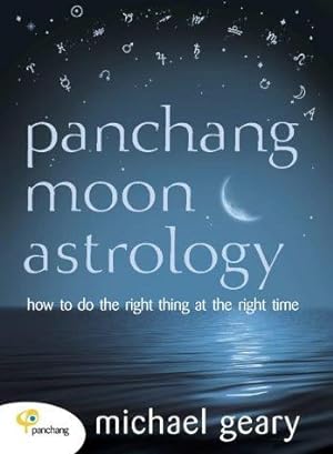 Bild des Verkufers fr Panchang Moon Astrology: How to do the right thing at the right time zum Verkauf von WeBuyBooks