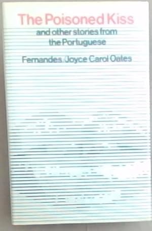 Seller image for The Poisoned Kiss and Other Stories from the Portuguese for sale by Chapter 1