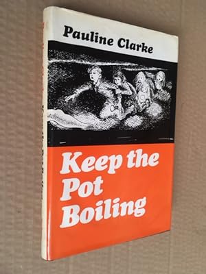 Seller image for Keep the Pot Boiling for sale by Raymond Tait