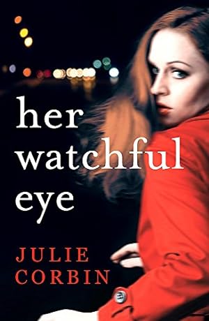 Bild des Verkufers fr Her Watchful Eye: A shocking and twisty thriller zum Verkauf von WeBuyBooks