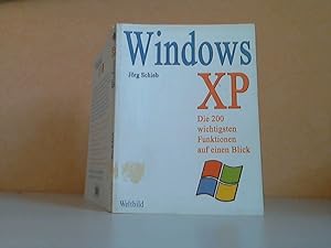 Windows XP. Die 200 wichtigsten Funktionen aut einen Blick