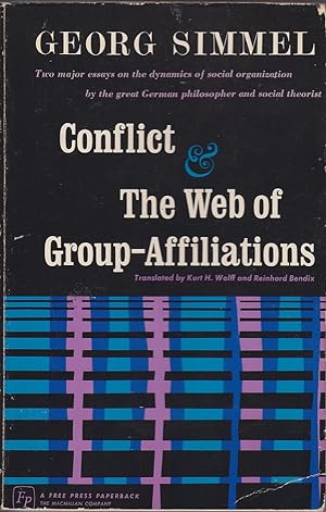 Seller image for Conflict & the Web of Group-Affiliations: Two Major Essays on the Dynamics of Social Organization for sale by Mr Pickwick's Fine Old Books