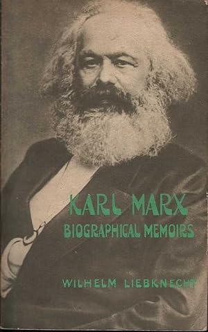 Karl Marx: Biographical Memoirs