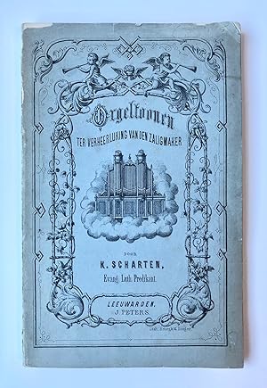 [Leeuwarden, music, organ, 1869] Orgeltoonen ter verheerlijking van den zaligmaker, J. Peters, Le...