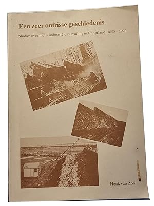 Een zeer onfrisse geschiedenis. Studies over de niet-industriele vervuiling in Nederland 1850-192...