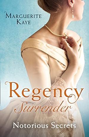 Seller image for Regency Surrender: Notorious Secrets: The Soldier's Dark Secret / The Soldier's Rebel Lover for sale by WeBuyBooks